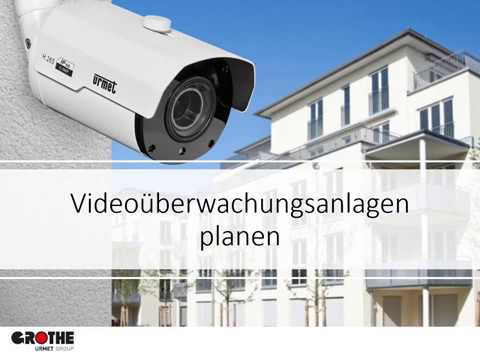 Videoüberwachungsanlagen Planen mit Grothe
